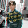 You Mean Everything To Me專輯_侯明昊You Mean Everything To Me最新專輯