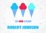Ice And Cream專輯_Robert JohnsonIce And Cream最新專輯