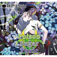 Poison × Sugar × Toxic