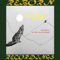 Moanin' in the Moonlight (HD Remastered)專輯_Howlin' WolfMoanin' in the Moonlight (HD Remastered)最新專輯