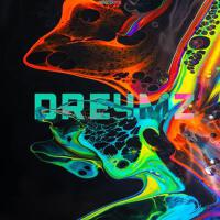Dre4mz (Explicit)