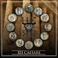 XII Caesars (Explicit)專輯_H.E.R.R.XII Caesars (Explicit)最新專輯