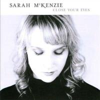 Sarah McKenzie個人資料介紹_個人檔案(生日/星座/歌曲/專輯/MV作品)