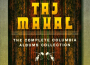 The Complete Columbia Albums Collection專輯_Taj MahalThe Complete Columbia Albums Collection最新專輯
