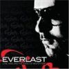 Everlast最新歌曲_最熱專輯MV_圖片照片