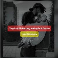 Yolg’iz Qolib Ketsang Yoningda Bo’laman
