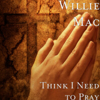 Willie Mac歌曲歌詞大全_Willie Mac最新歌曲歌詞