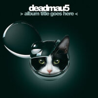 > album title goes here <專輯_Deadmau5> album title goes here <最新專輯