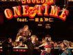 ONE TIME feat.一星&沖仁