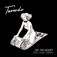 Get The Money專輯_TuxedoGet The Money最新專輯
