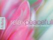 Relax Peacefully 舒緩寧