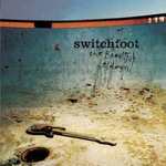 The Beautiful Letd專輯_SwitchfootThe Beautiful Letd最新專輯