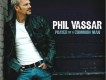Phil Vassar歌曲歌詞大全_Phil Vassar最新歌曲歌詞