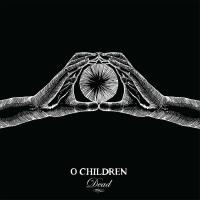 Dead Remixes - Single專輯_O. ChildrenDead Remixes - Single最新專輯