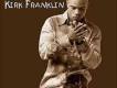 Kirk Franklin歌曲歌詞大全_Kirk Franklin最新歌曲歌詞