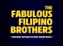 The Fabulous Filipino Brothers (Original Motion Picture Soundtrack)專輯_AJ RafaelThe Fabulous Filipino Brothers (Original Motion Picture Soundtrack)最新專輯