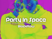Party In Space歌詞_BLACK FLOWParty In Space歌詞