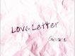 Love Letter-for Kore