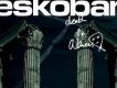 Eskobar歌曲歌詞大全_Eskobar最新歌曲歌詞
