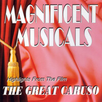 The Magnificent Musicals: The Great Caruso