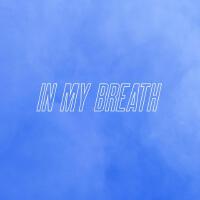In My Breath