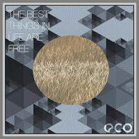 The Best Things In Life Is Free