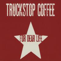 Truckstop Coffee歌曲歌詞大全_Truckstop Coffee最新歌曲歌詞
