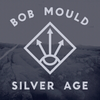 Silver Age專輯_Bob MouldSilver Age最新專輯