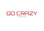 Go Crazy專輯_Bray BrownGo Crazy最新專輯