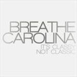 It s Classy Not Clas專輯_Breathe CarolinaIt s Classy Not Clas最新專輯
