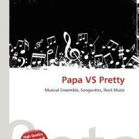 Papa Vs Pretty圖片照片_Papa Vs Pretty