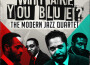 Why Are You Blue?專輯_The Modern Jazz QuarWhy Are You Blue?最新專輯