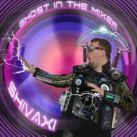 Ghost In The Mixer專輯_ShivaxiGhost In The Mixer最新專輯