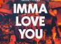 Imma Love You專輯_TungevaagImma Love You最新專輯