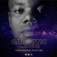 Galactic League專輯_Phenomenal FantomGalactic League最新專輯