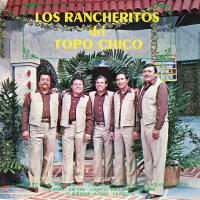 Los Rancheritos del Topo Chico最新專輯_新專輯大全_專輯列表