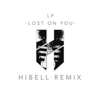 Lost On You (Hibell Remix)專輯_LPLost On You (Hibell Remix)最新專輯