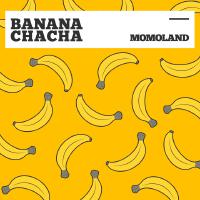 BANANA CHACHA專輯_MOMOLANDBANANA CHACHA最新專輯