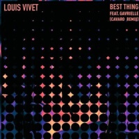 Best Thing (Cavaro Remix)專輯_CavaroBest Thing (Cavaro Remix)最新專輯