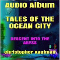Tales of the Ocean City (Descent Into the Abyss)