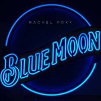 BLUE MOON專輯_Rachel FoxxBLUE MOON最新專輯