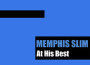 Memphis Slim最新歌曲_最熱專輯MV_圖片照片