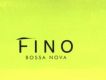 Fino Bossa Nova 巴薩諾瓦專輯_歐美金曲Fino Bossa Nova 巴薩諾瓦最新專輯