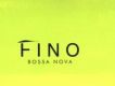 Fino Bossa Nova 巴薩諾瓦