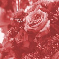 Be My Valentine - Single