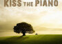 Kiss The Piano最新歌曲_最熱專輯MV_圖片照片