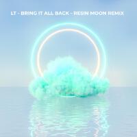 BRING IT ALL BACK (RESIN MOON Remix)