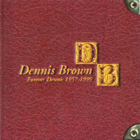 Forever Dennis 1957-1999