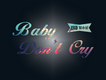 Baby Don t cry 童聲圖片照片