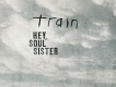 Hey, Soul Sister歌詞_TrainHey, Soul Sister歌詞